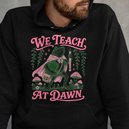 Best Teacher Shirt, Funny Teacher UnisexT-Shirt/Hoodie/Sweatshirt HLT00 - We Teach at Dawn Funny Teacher Frog Back to School T-Shirt
