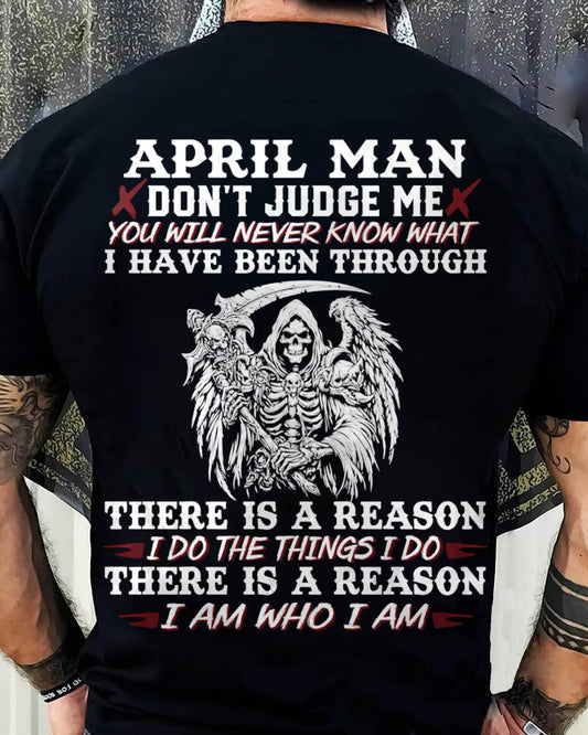 April Man Don't Judge Me – T-Shirt For Man – DONN04 (SKU10-49-04)