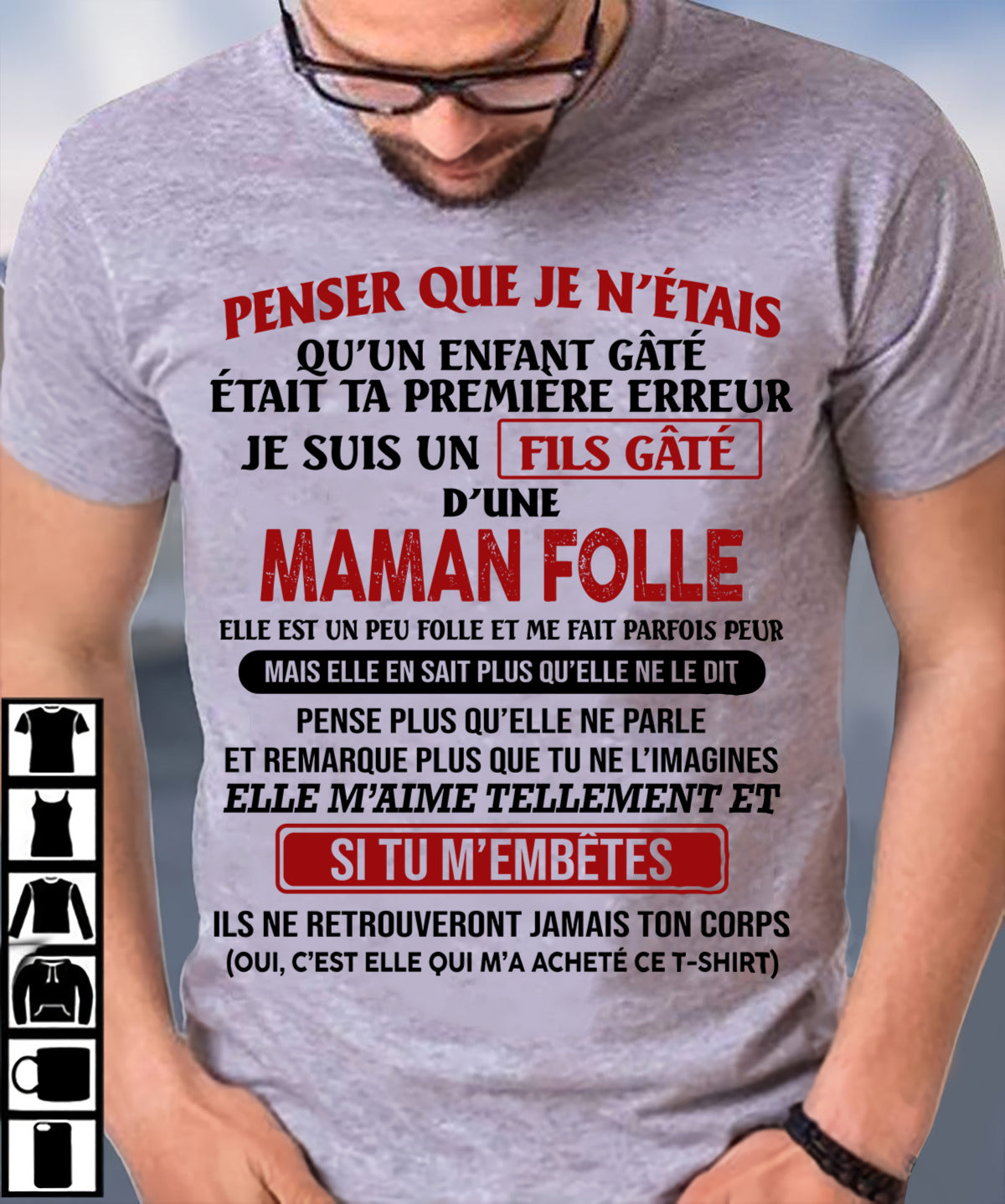 JE SUIS UN FILS GÂTÉ – CADEAU DE MAMAN - frEBIL00 (SKU12-186)