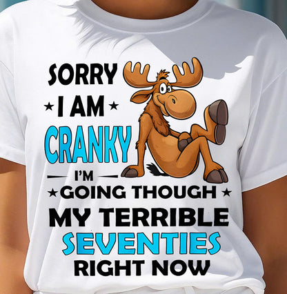 SORRY I AM CRANKY - BIRTHDAY SHIRT FOR WOMEN - EBIL00 (SKU12-249)