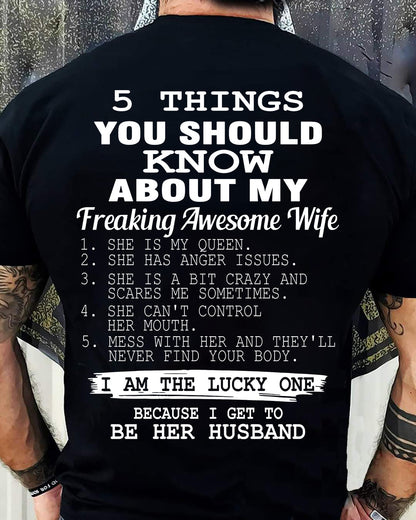 5 THINGS YOU SHOULD KNOW ABOUT MY FREAKING AWESOME WIFE - PERFECT GIFT FOR YOUR HUSBAND, BOYFRIEND - EBIL00 (SKU12-299)