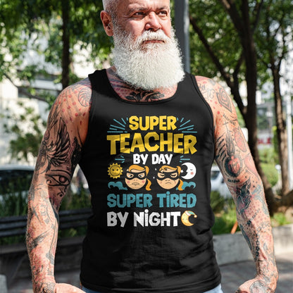 Best Teacher Shirt, Funny Teacher UnisexT-Shirt/Hoodie/Sweatshirt HLT00 - Super Teacher By Day Super Tired By Night Superheroes School T-Shirt