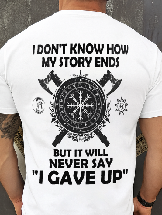 I NEVER SAY "I GAVE UP" - UNISEX T-SHIRT - EBIL00