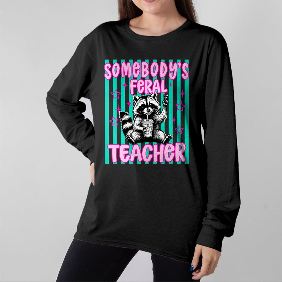Best Teacher Shirt, Funny Teacher UnisexT-Shirt/Hoodie/Sweatshirt HLT00 - Somebody's Feral Teacher Funny Raccoon Meme Back to School T-Shirt