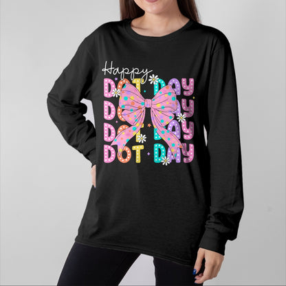 Best Teacher Shirt, Funny Teacher UnisexT-Shirt/Hoodie/Sweatshirt HLT00 - Happy Dot Day 2025 Coquette Bow Teachers Kids Boys Girls T-Shirt
