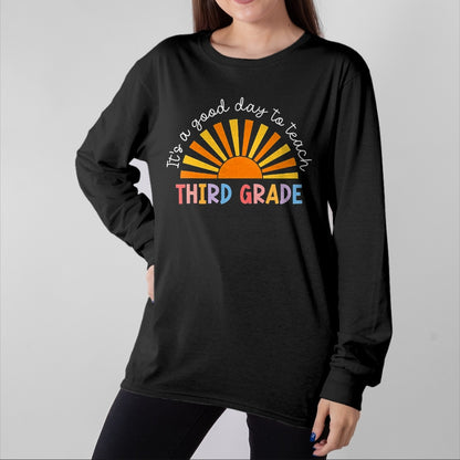 Best Teacher Shirt, Funny Teacher UnisexT-Shirt/Hoodie/Sweatshirt HLT00 - It's a Good Day to Teach 3rd Grade Teachers T-Shirt