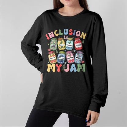 Best Teacher Shirt, Funny Teacher UnisexT-Shirt/Hoodie/Sweatshirt HLT00 - Inclusion is My Jam SPED Teacher Special Education Life T-Shirt