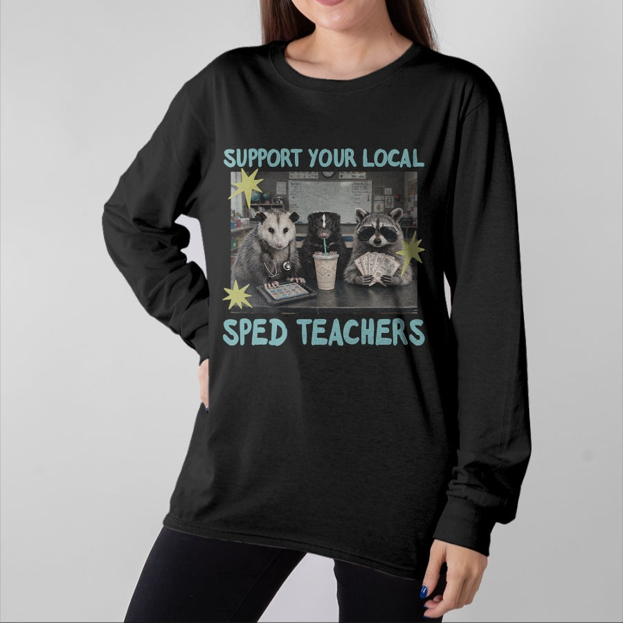 Best Teacher Shirt, Funny Teacher UnisexT-Shirt/Hoodie/Sweatshirt HLT00 - Support Your Local Sped Teachers Raccoon Possum Rad Team T-Shirt