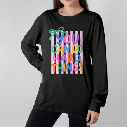 Best Teacher Shirt, Funny Teacher UnisexT-Shirt/Hoodie/Sweatshirt HLT00 - Striped You Can Do Hard Things Motivational Teacher T-Shirt