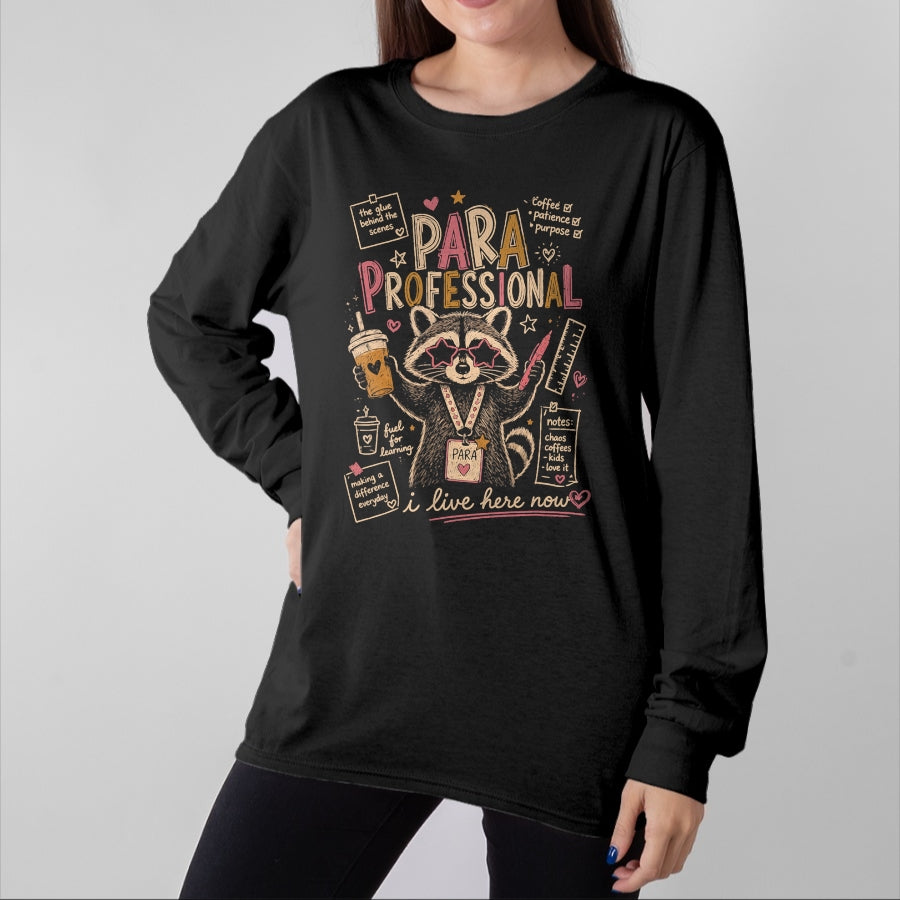 Best Teacher Shirt, Funny Teacher UnisexT-Shirt/Hoodie/Sweatshirt HLT00 - Paraprofessional Feral Racoon para Teacher Back to School T-Shirt