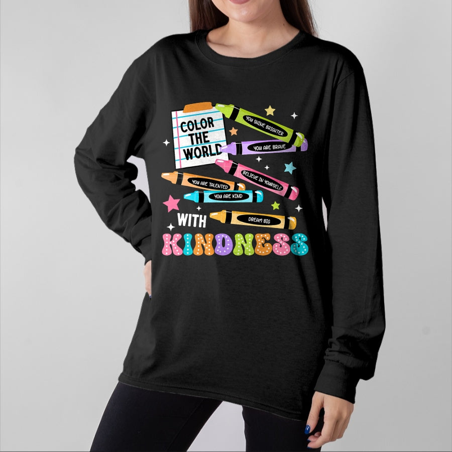 Best Teacher Shirt, Funny Teacher UnisexT-Shirt/Hoodie/Sweatshirt HLT00 - Color The World with Kindness Crayon Positivity Teacher T-Shirt