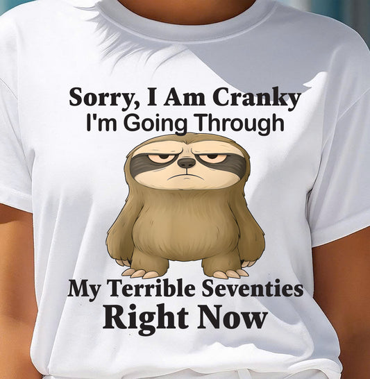 SORRY I AM CRANKY - BIRTHDAY SHIRT FOR WOMEN - EBIL00 (SKU12-226)