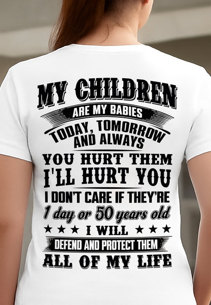 MY CHILDREN ARE MY BABY - T-SHIRT FOR MOM - EBIL00 (SKU12-274)