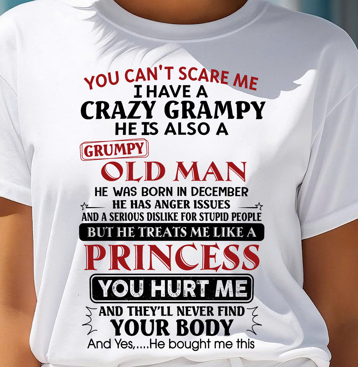 December - You Can’t Scare Me I Have A Crazy Grampy – Gift For Granddaughter From Grampy – DONN12 (SKU2609-24)