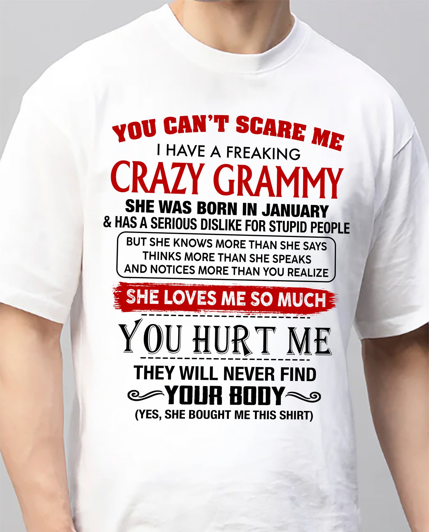 January - You Can’t Scare Me I Have A Freaking Crazy Grammy – Gift For Grandson From Grammy – DONN01 (SKU2609-26)