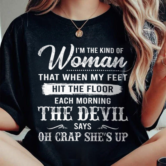 I'M THE KIND OF WOMAN – T-Shirt For Woman – DONN00 (SKU26T-01149)