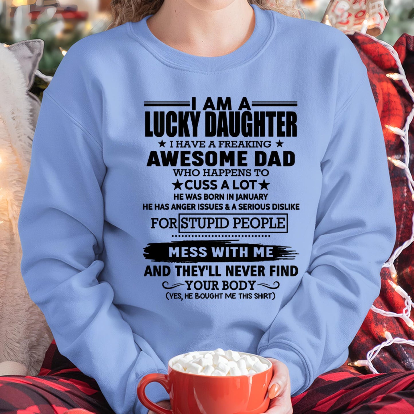 January - I'm Lucky Daughter - Gift for Daughter from Dad - EBIL01 (SKU-T1406DD-01)