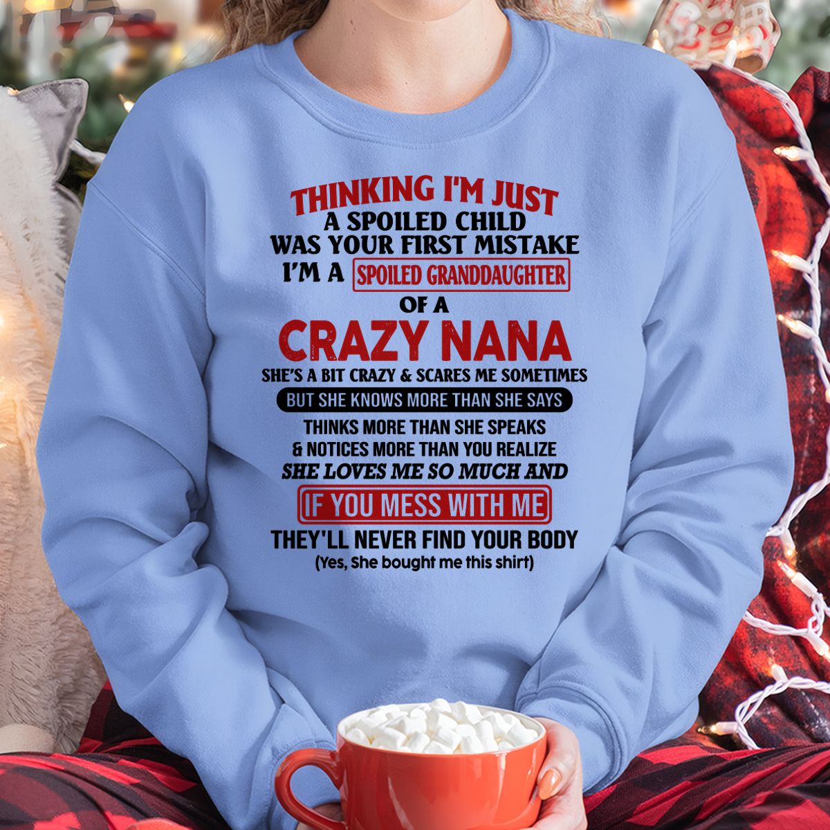 SPOILED GRANDDAUGHTER OF A CRAZY NANA T-SHIRT - From grandma to granddaughter - EBIL00 (SKU07-129-00)