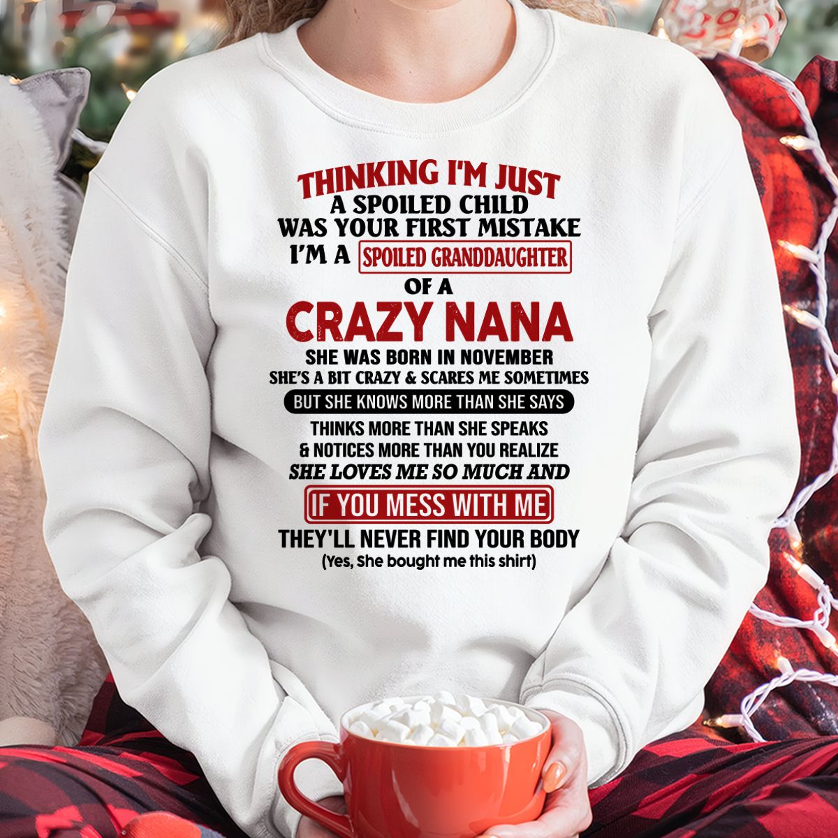 SPOILED GRANDDAUGHTER OF A CRAZY NANA T-SHIRT November Edition – From grandma to granddaughter - NTT11 (SKU07-129-11)