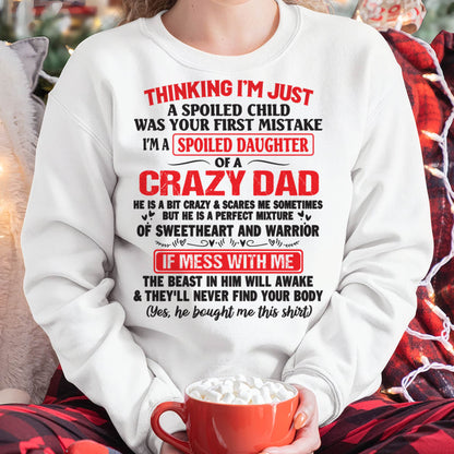 Spoiled Daughter of a Crazy Dad - Perfect Gift From Dad - EBIL00 (SKU12-04-00)