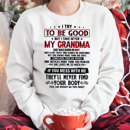 I TRY TO BE GOOD BUT I TAKE AFTER MY GRANDMA - From grandma for granddaughter - NTTD05 (SKU07-102-05)