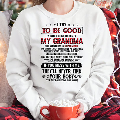 I TRY TO BE GOOD BUT I TAKE AFTER MY GRANDMA - From grandma for granddaughter - EBIL09 (SKU07-102-09)