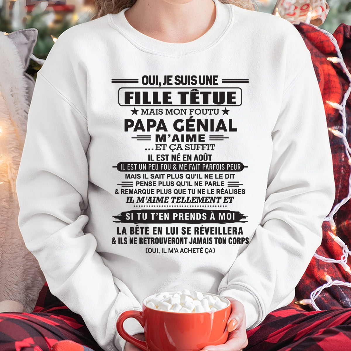 AOÛT - Oui, je suis une fille têtue – T-shirt | Cadeau d’anniversaire de papa pour sa fille - DONN08 / fr08 (SKU12-214-08)
