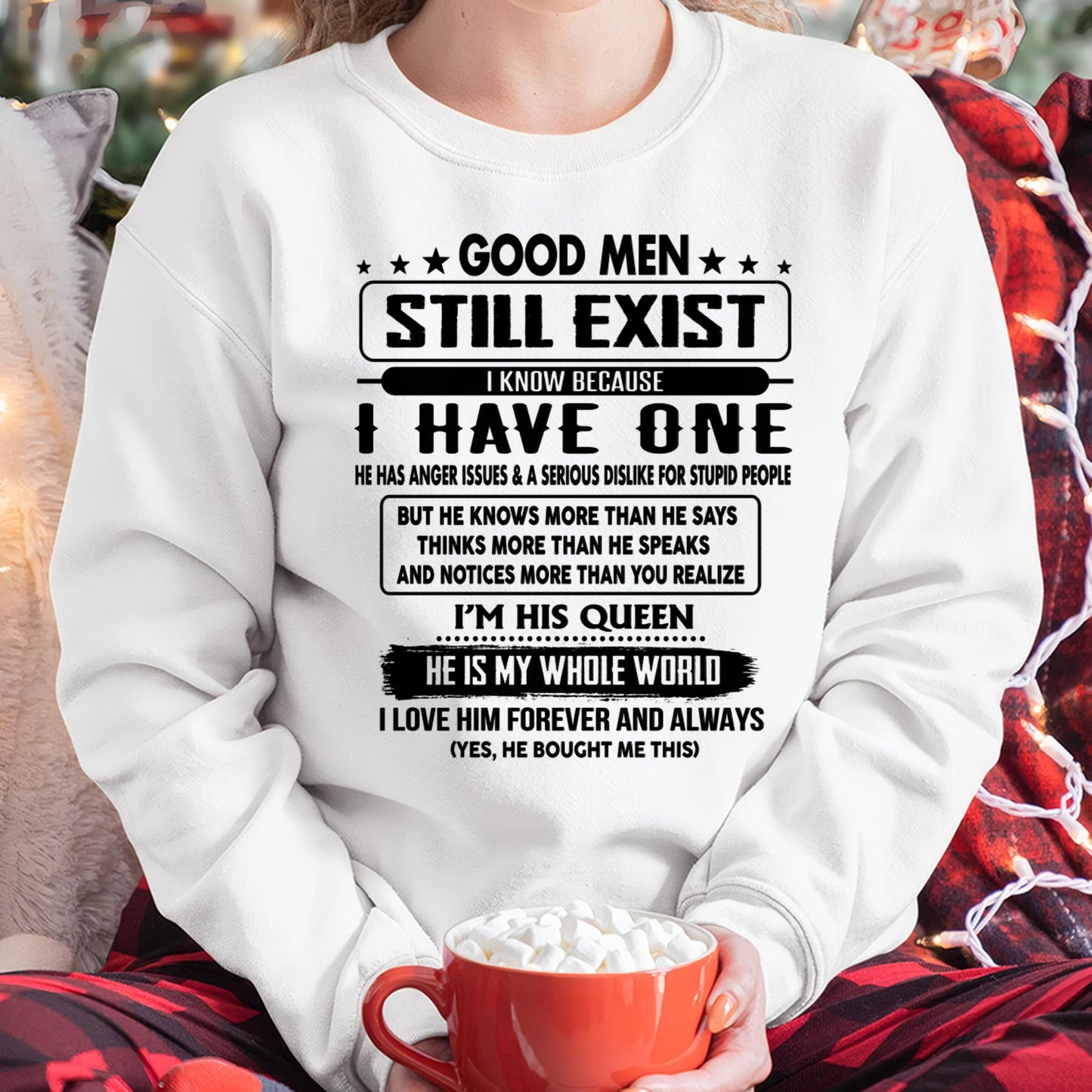 Good men Still Exist - gift for your girlfriend, wife from Husband - DONN00 (SKU-GM-00)