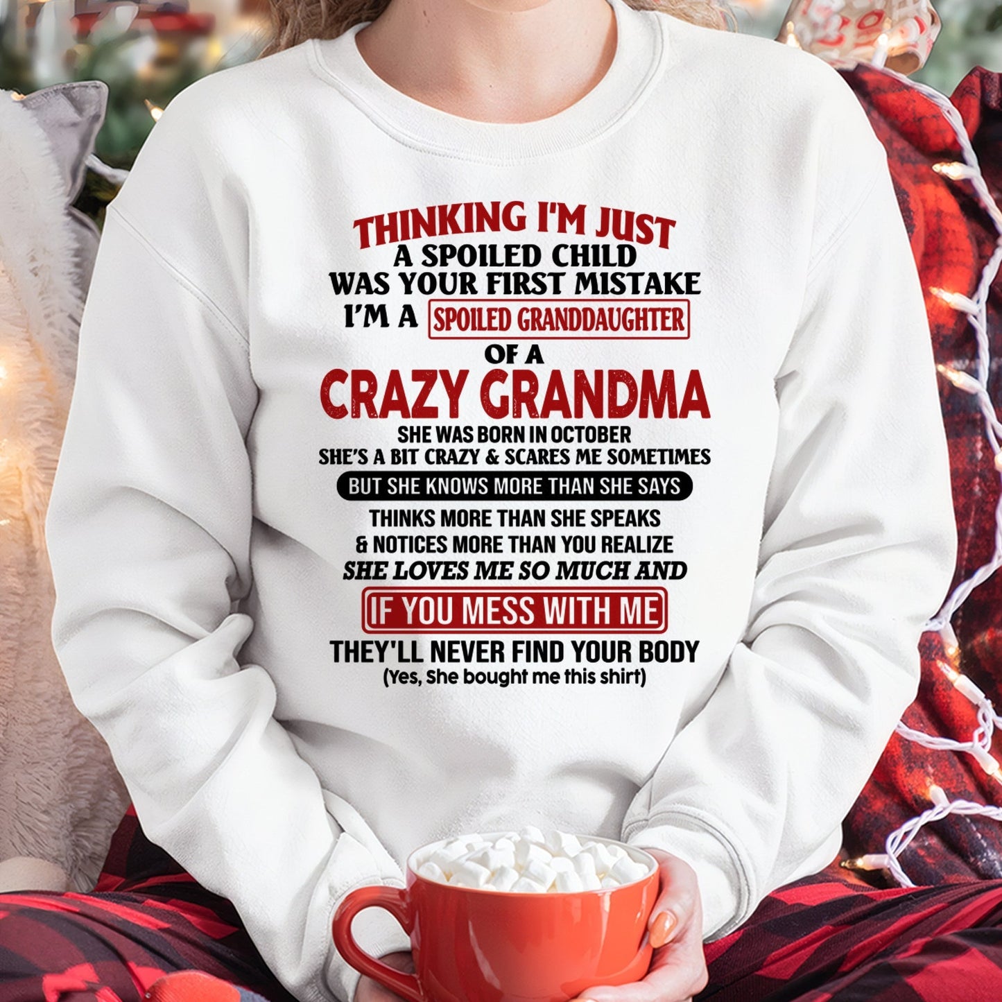 OCTOBER - I'M A SPOILED GRANDDAUGHTER OF A CRAZY GRANDMA - From Grandma - NTTD10 (SKU-GMD1-NTT10)