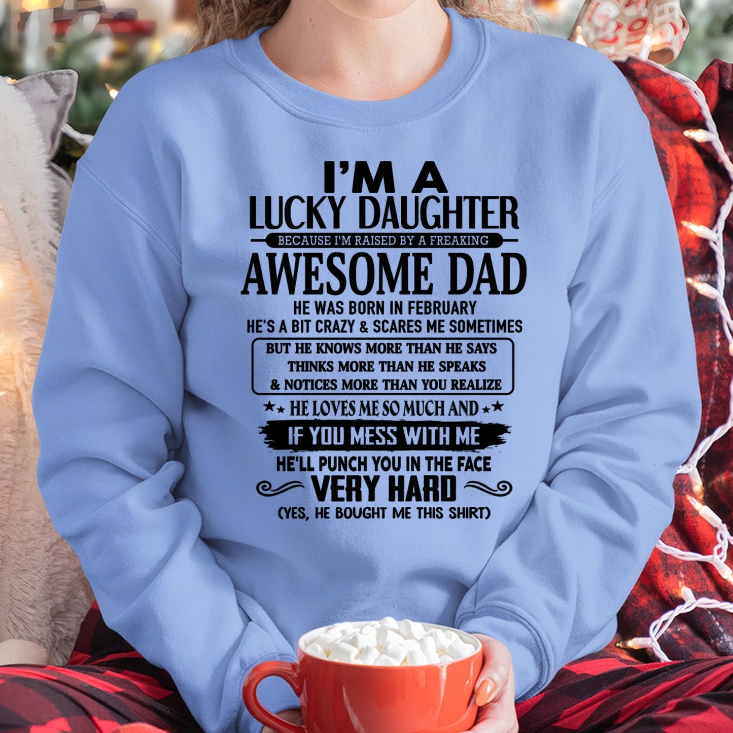 February - I'm Lucky Daughter - Gift for Daughter from Dad - DONN02 (SKU-TLUCKYDD-02)