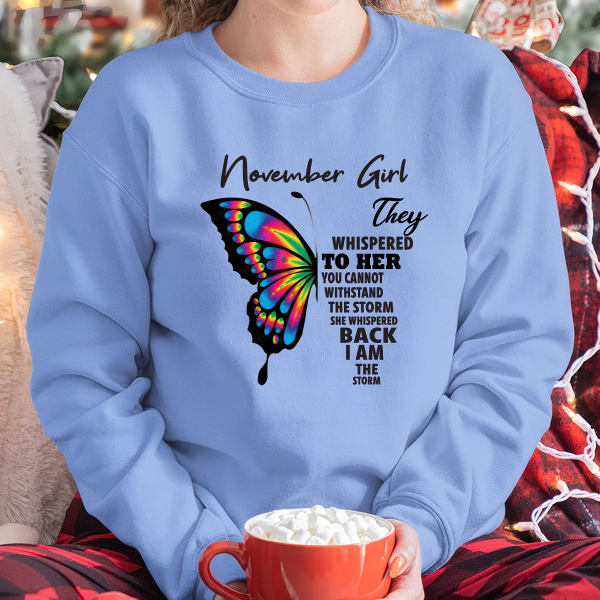 NOVEMBER GIRL, THEY WHISPERED TO HER YOU CANNOT WITHSTAND THE STORM SHE WHISPERED BACK I AM THE STORM – DONN11 fma ( SKU26T-01297-11)