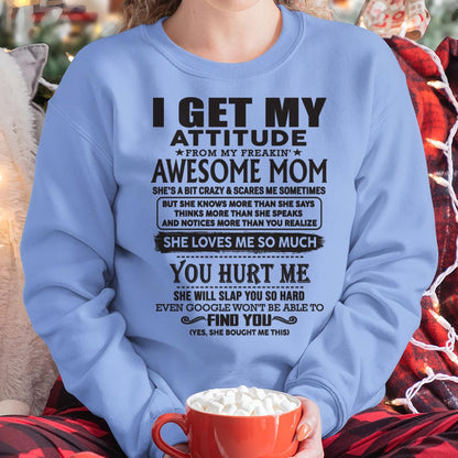 Thanks Mom - I GET MY ATTITUDE FROM MY FREAKIN' AWESOME MOM - Gift for Son and Daughter From Mom - ebil00 (SKU-TMD-00)