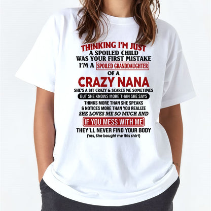 SPOILED GRANDDAUGHTER OF A CRAZY NANA T-SHIRT - From grandma to granddaughter - EBIL00 (SKU07-129-00)