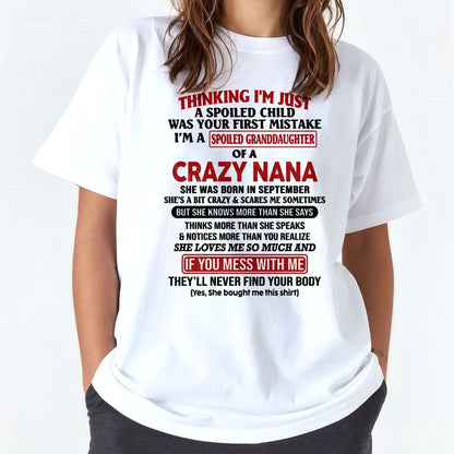 SPOILED GRANDDAUGHTER OF A CRAZY NANA T-SHIRT September Edition – From grandma to granddaughter - NTT09 (SKU07-129-09)