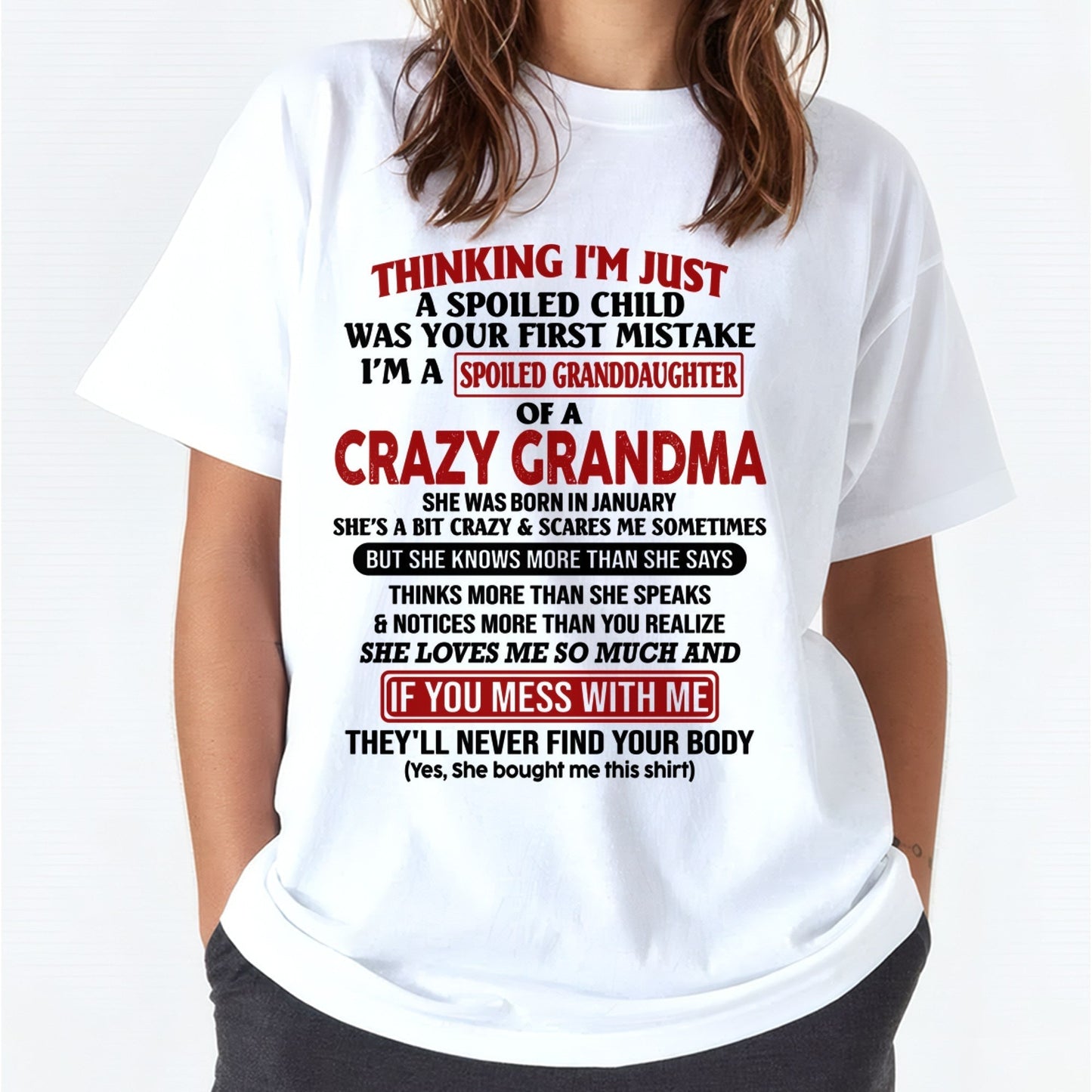 JANUARY - I'M A SPOILED GRANDDAUGHTER OF A CRAZY GRANDMA - From Grandma - EBIL01 (SKU-GMD1-NTT01)