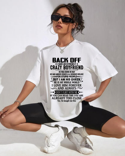 May - Back Off I Have An Extremely Crazy Boyfriend - Gift For Wife From Husband - EBIL05 (SKUT-BACKOFF-05)