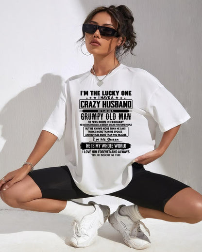 February - I am Lucky One I Have A Crazy Husband - Gift for Wife From Husband - EBIL02 (SKUT-LUCKYONE-02)