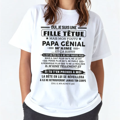 Oui, je suis une fille têtue – T-shirt | Cadeau d’anniversaire de papa pour sa fille - EBIL00 / fr00 (SKU12-197)