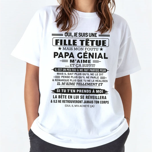 Oui, je suis une fille têtue – T-shirt | Cadeau d’anniversaire de papa pour sa fille - EBIL00 / fr00 (SKU12-197)