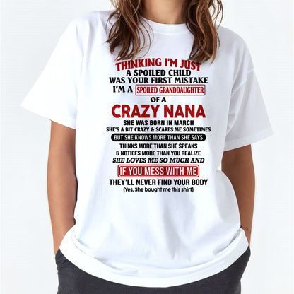 SPOILED GRANDDAUGHTER OF A CRAZY NANA T-SHIRT March Edition – From grandma to granddaughter - EBIL03 (SKU07-129-03)