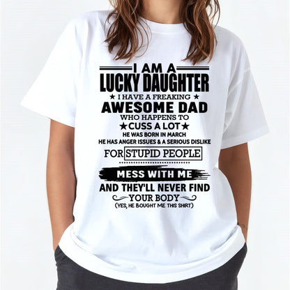 March - I'm Lucky Daughter - Gift for Daughter from Dad - DONN03 (SKU-T1406DD-03)