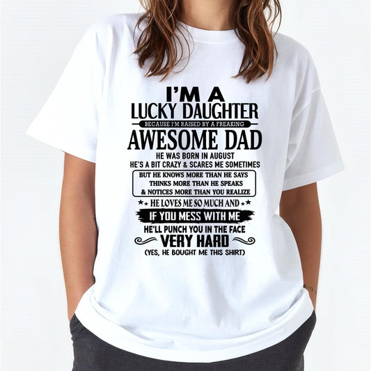August - I'm Lucky Daughter - Gift for Daughter from Dad - DONN08 (SKU-TLUCKYDD-08)