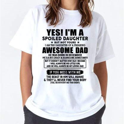 December - I'm Spoiled Daughter - Gift for Daughter from Dad - DONN12 (SKU-TDD1206-12)