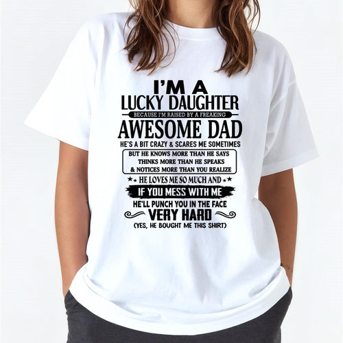 I'm Lucky Daughter - Gift for Daughter from Dad - DONN00 (SKU-TLUCKYDD-00)