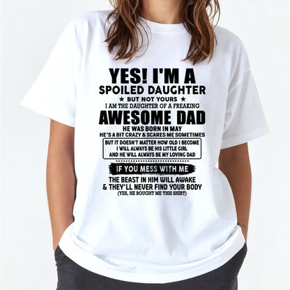 May - I'm Spoiled Daughter - Gift for Daughter from Dad - EBIL05 (SKU-TDD1206-05)