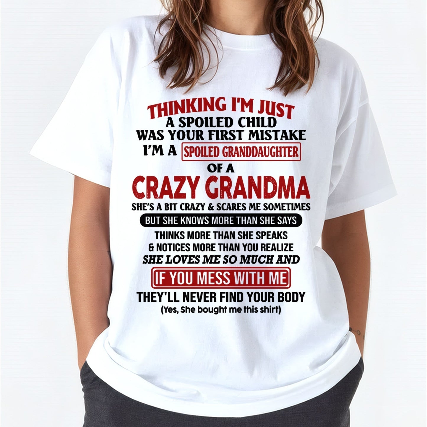 I'M A SPOILED GRANDDAUGHTER OF A CRAZY GRANDMA - From Grandma - EBIL00 (SKU-GMD1-NTT00)