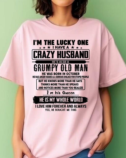 October - I am Lucky One I Have A Crazy Husband - Gift for Wife From Husband - EBIL10 (SKUT-LUCKYONE-10)