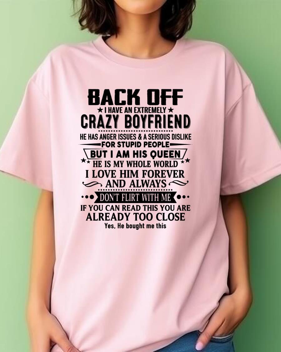 Back Off I Have An Extremely Crazy Boyfriend - - Gift For Wife From Husband - EBIL00 (SKUT-BACKOFF-00)