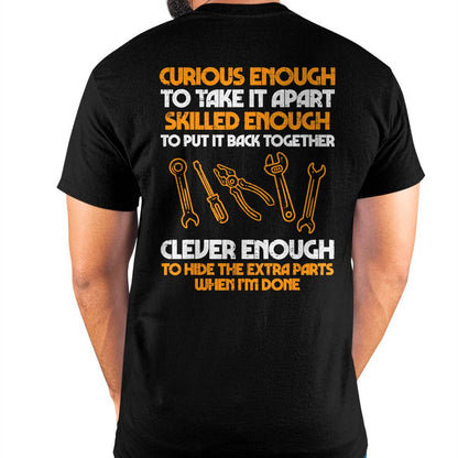 Curious Enough To Take It Apart Car Auto Garage Mechanic Men T-Shirt - Gift For Mechanic - DONN (SKUM08-D12)