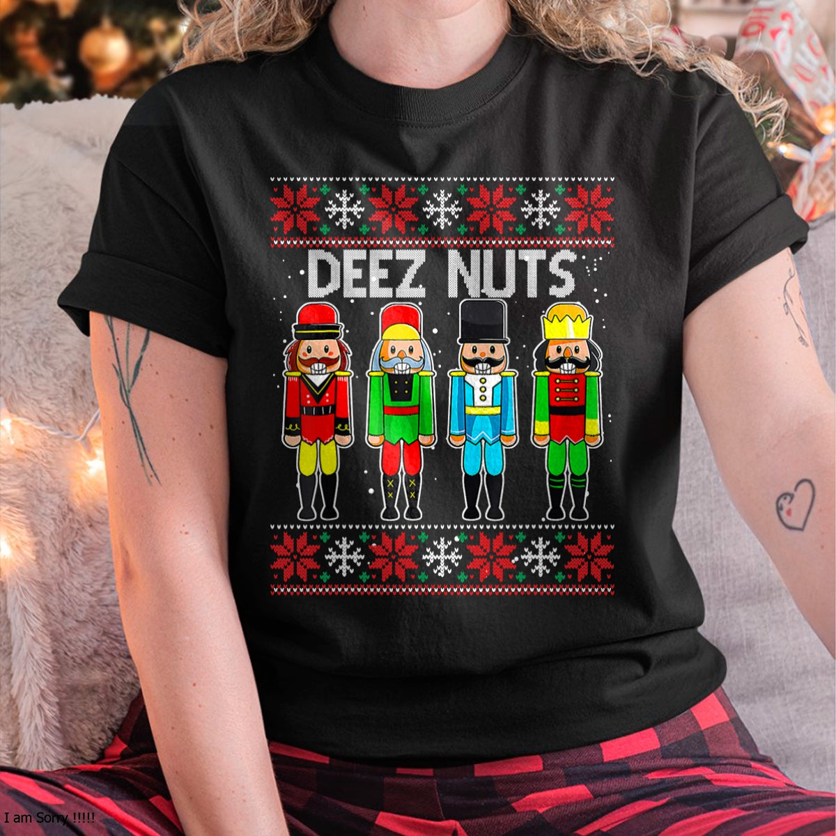 Deez Nuts Nutcracker Ugly Christmas Sweater Funny Xmas T-Shirt - Christmas Unisex T-Shirt/Hoodie/Sweatshirt - HNDS00